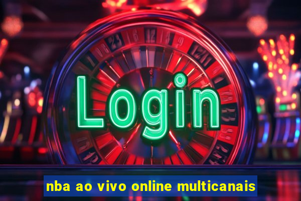 nba ao vivo online multicanais